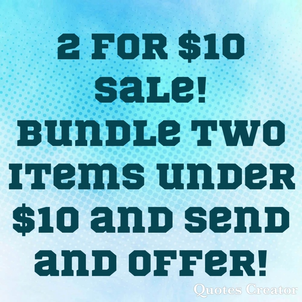 2 for 10 sale!
